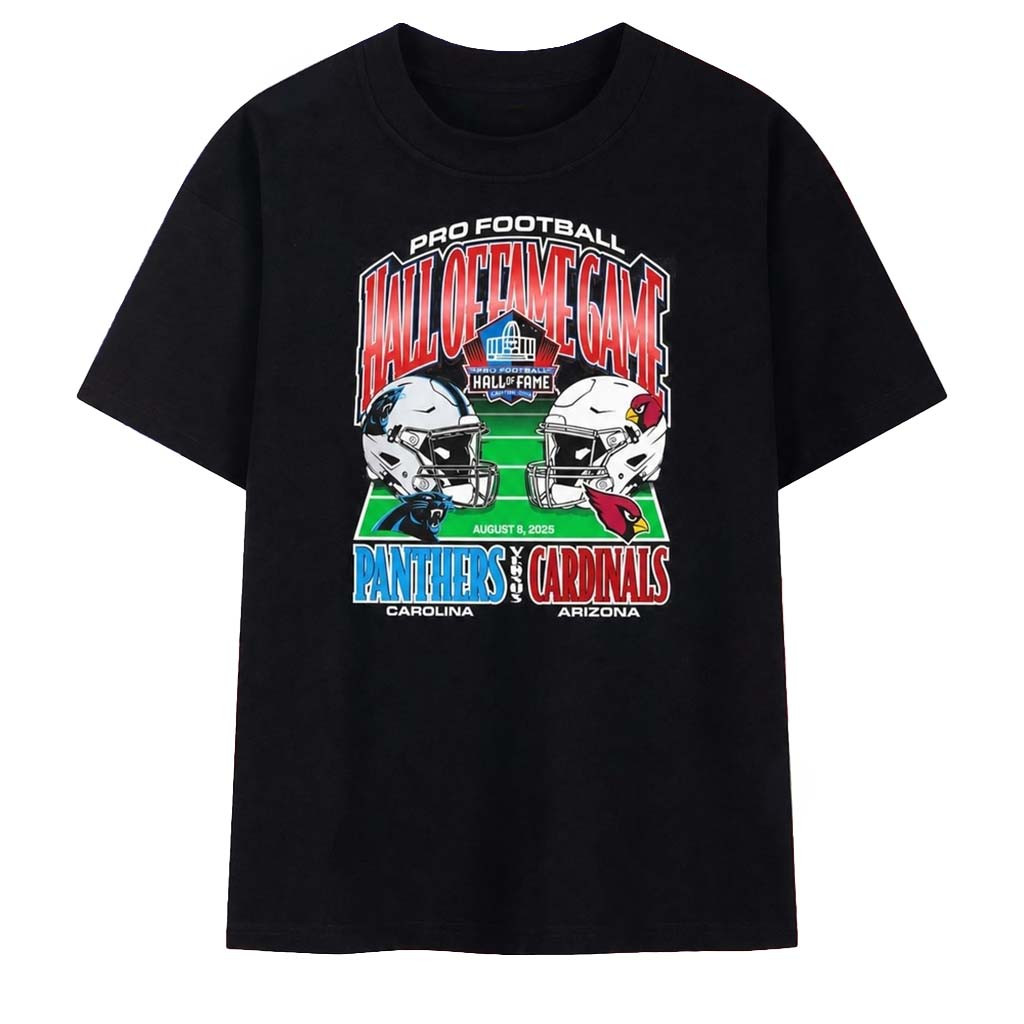 Pro Football Hall Of Fame Game 2026 Carolina Panthers Vs Arizona Cardinals Helmets Shirt Black - Kdjoy Pro Football Hall Of Fame Game 2026 Carolina Panthers Vs Arizona Cardinals Helmets Shirt Black - Kdjoy