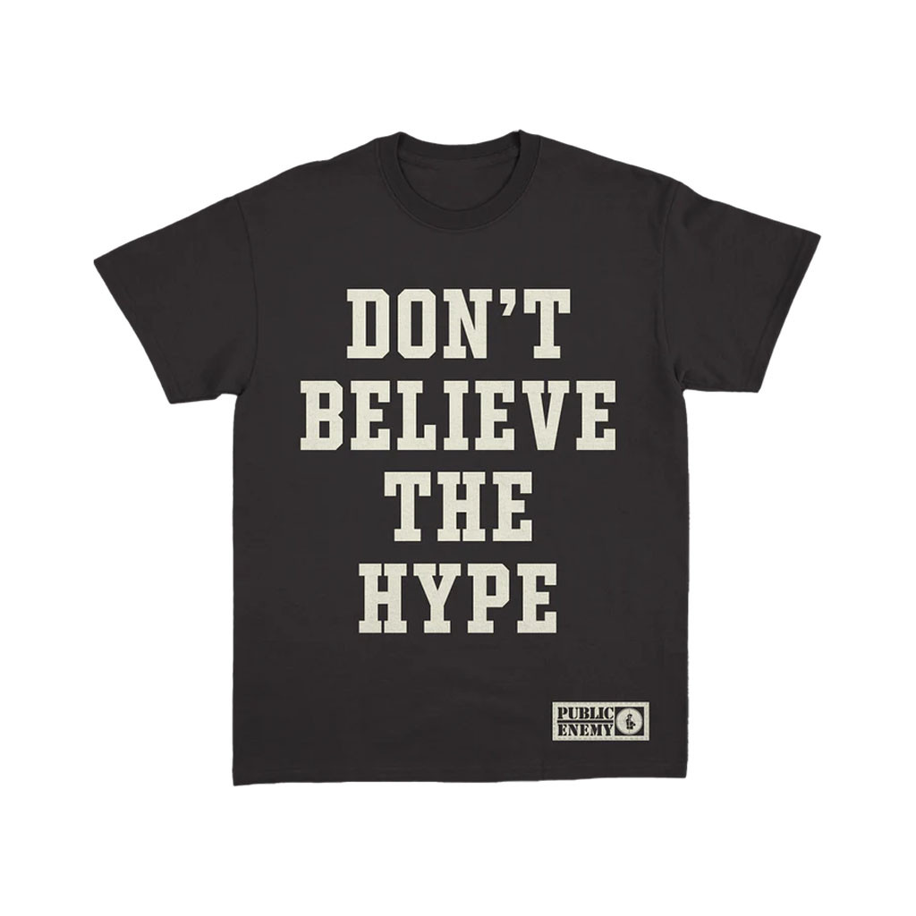 Public Enemy Merch 2026 Don't Believe The Hype T-Shirt Best Gift For Hip Hop Fan - Kdjoy
