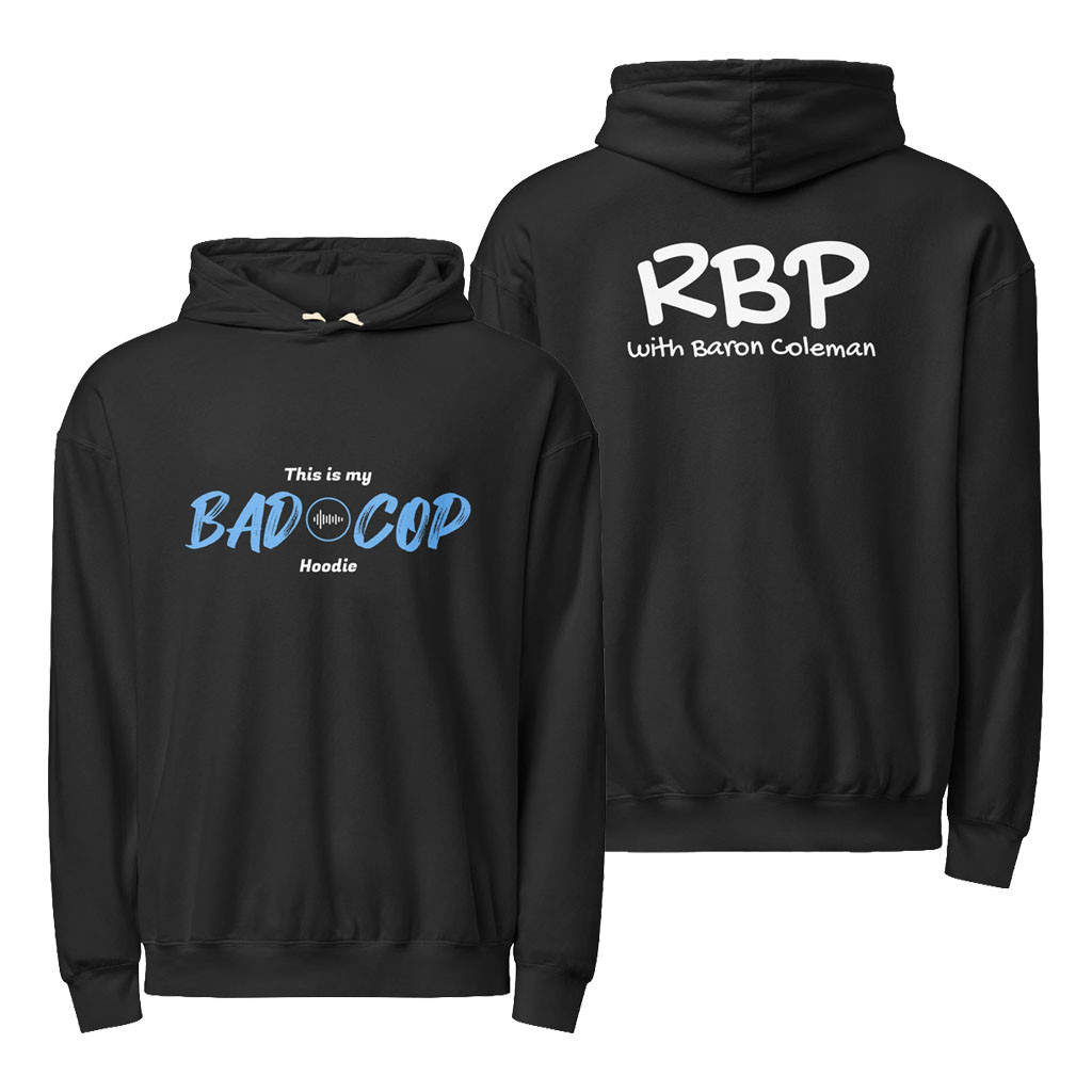 Real Baron Podcast Merch 2026 This Is My Bad Cop Hoodie Unique Gift For Friends - Kdjoy