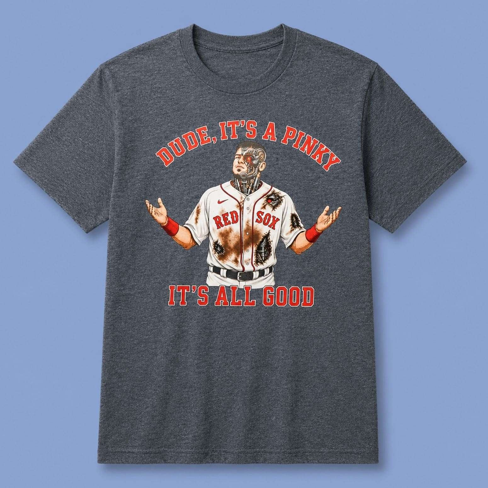 Red Sox Caleb Durbin Dude It's A Pinky It's All Good Shirt Boston Red Sox Merch Fan Gifts - Kdjoy