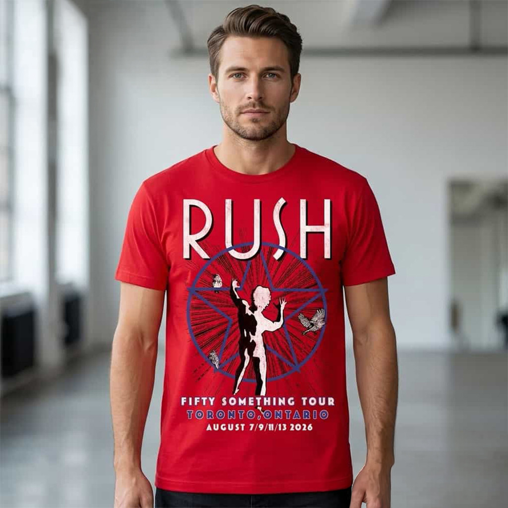 Rush Band Toronto Ontario Fifty Something Tour 2026 T-Shirt Rush Merch Gifts For Son Rush Band Toronto Ontario Fifty Something Tour 2026 T-Shirt Rush Merch Gifts For Son