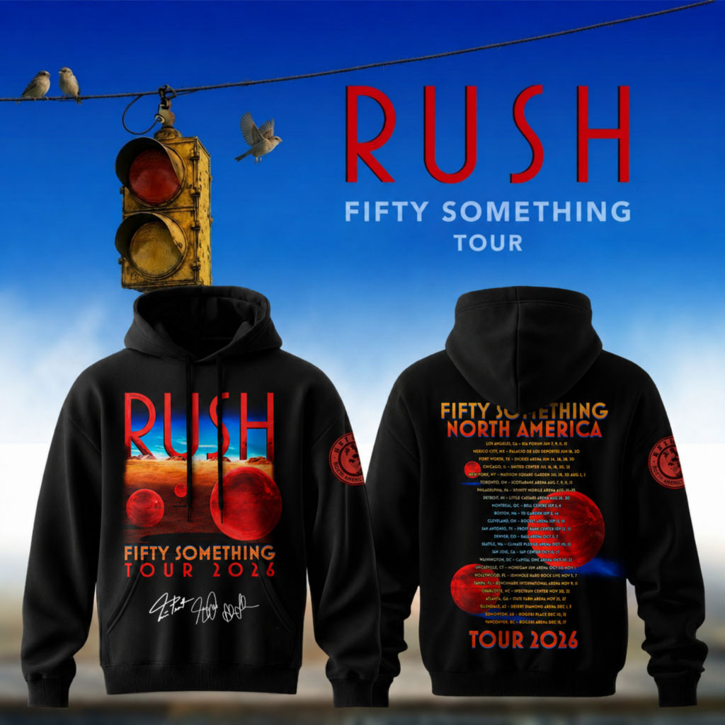 RUSH Fifty Something Tour 2026 Signed Hoodie RUSH Merch Black Gifts For Music Fans - Kdjoy