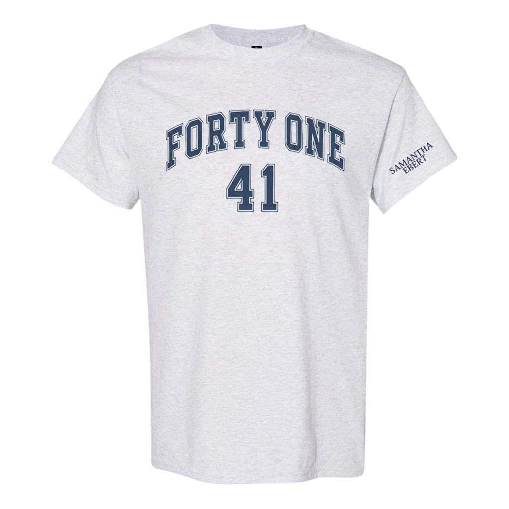 Samantha Ebert Merch 2026 Forty One T-Shirt 41 Samantha Ebert Shirt Present For Husband - Kdjoy Samantha Ebert Merch 2026 Forty One T-Shirt 41 Samantha Ebert Shirt Present For Husband - Kdjoy