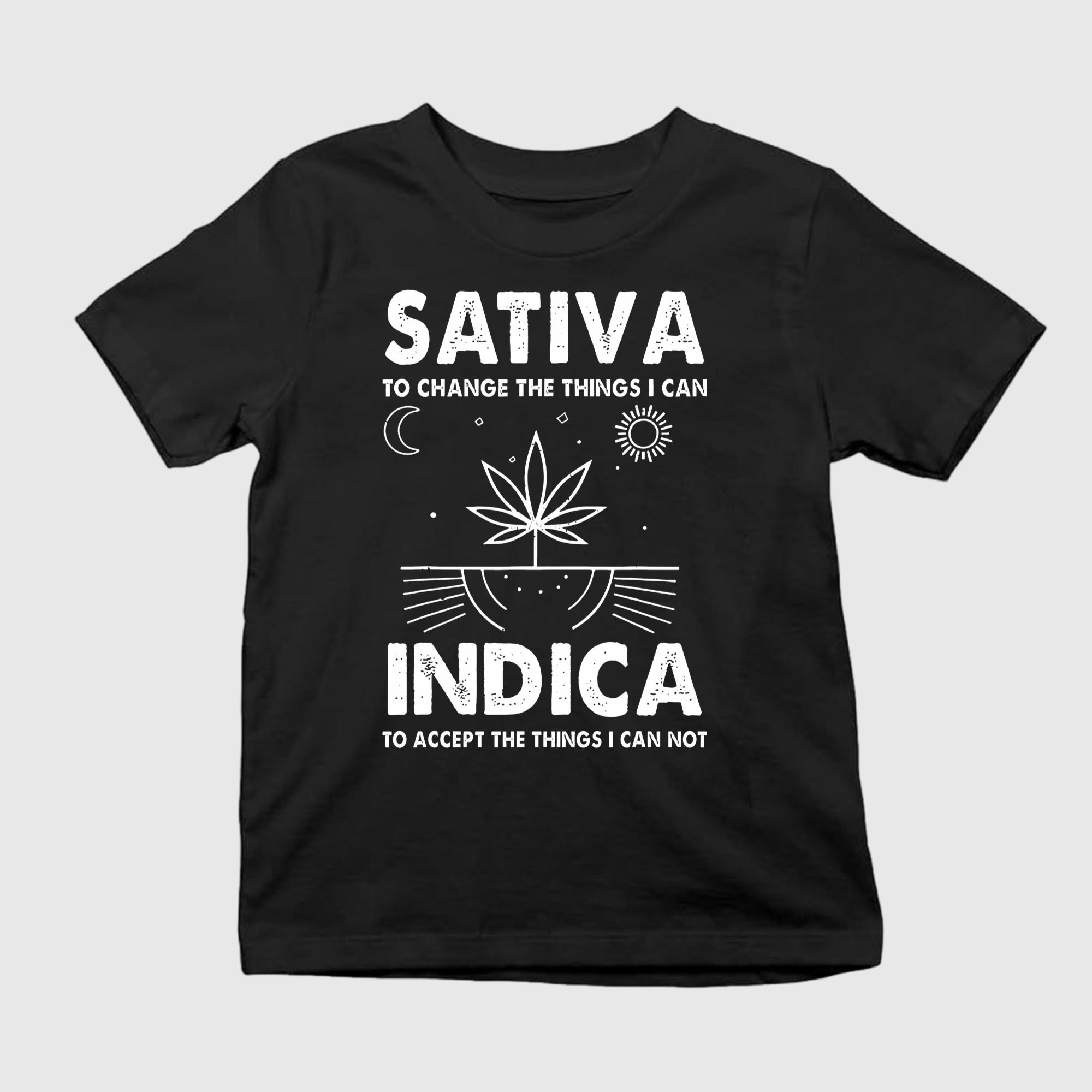Sativa To Change The Things I Can Shirt Best Gifts For Friends - Kdjoy