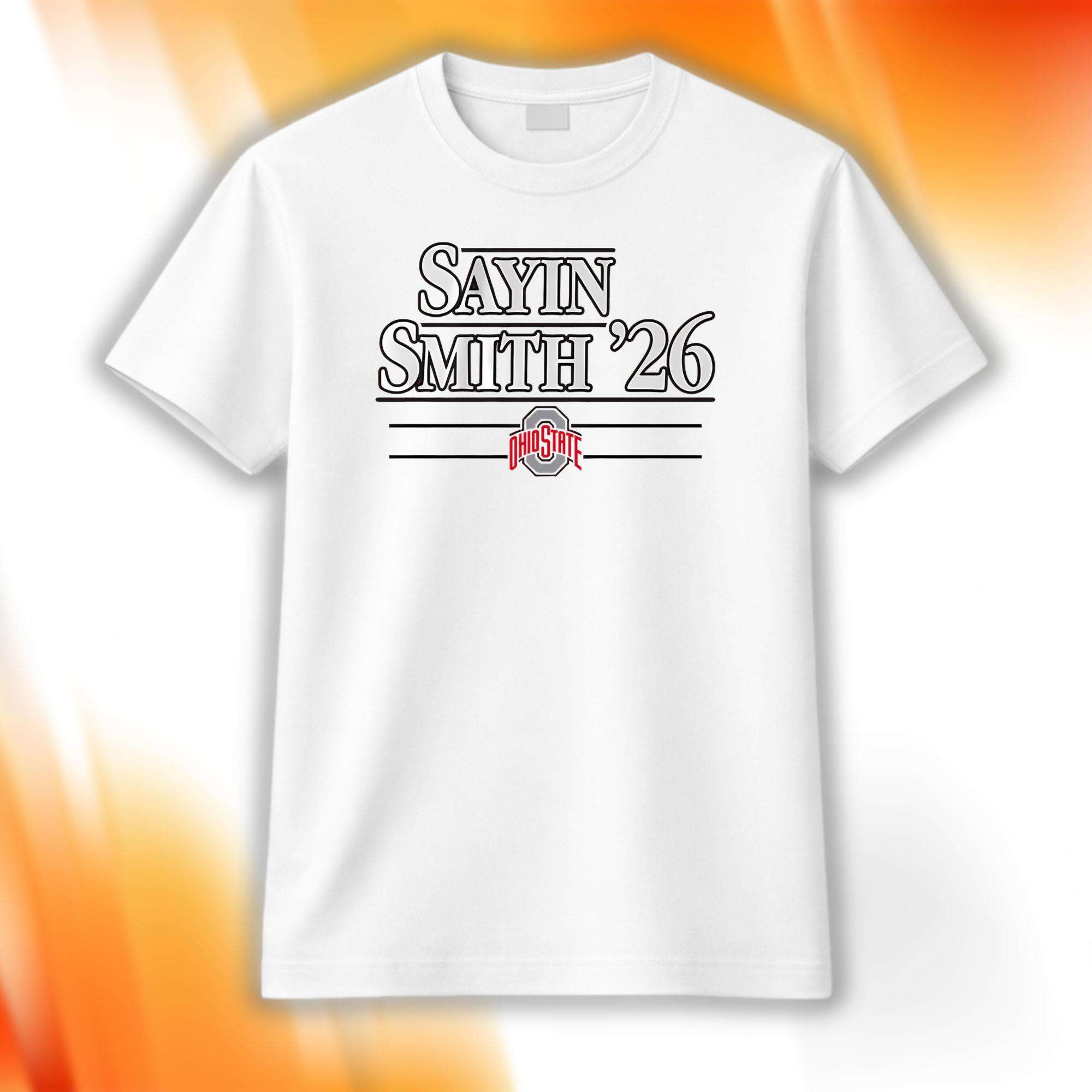 Sayin Smith 26 Ohio State Football Campaign White T-Shirt Buckeyes Merch Gift For Fans - Kdjoy