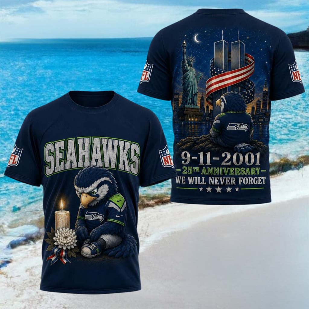 Seattle Seahawks 25th Anniversary 9 11 2001 We Will Never Forget Shirt Seahawks Merch Gifts - Kdjoy