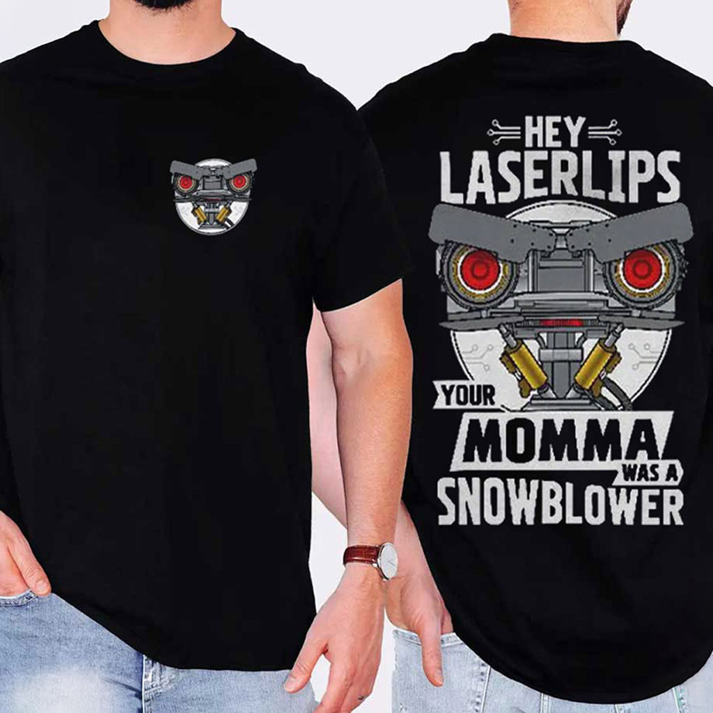 Short Circuit Hey Laser Lips Your Momma Was A Snowblower T-Shirt Gift Ideas For Brothers - Kdjoy