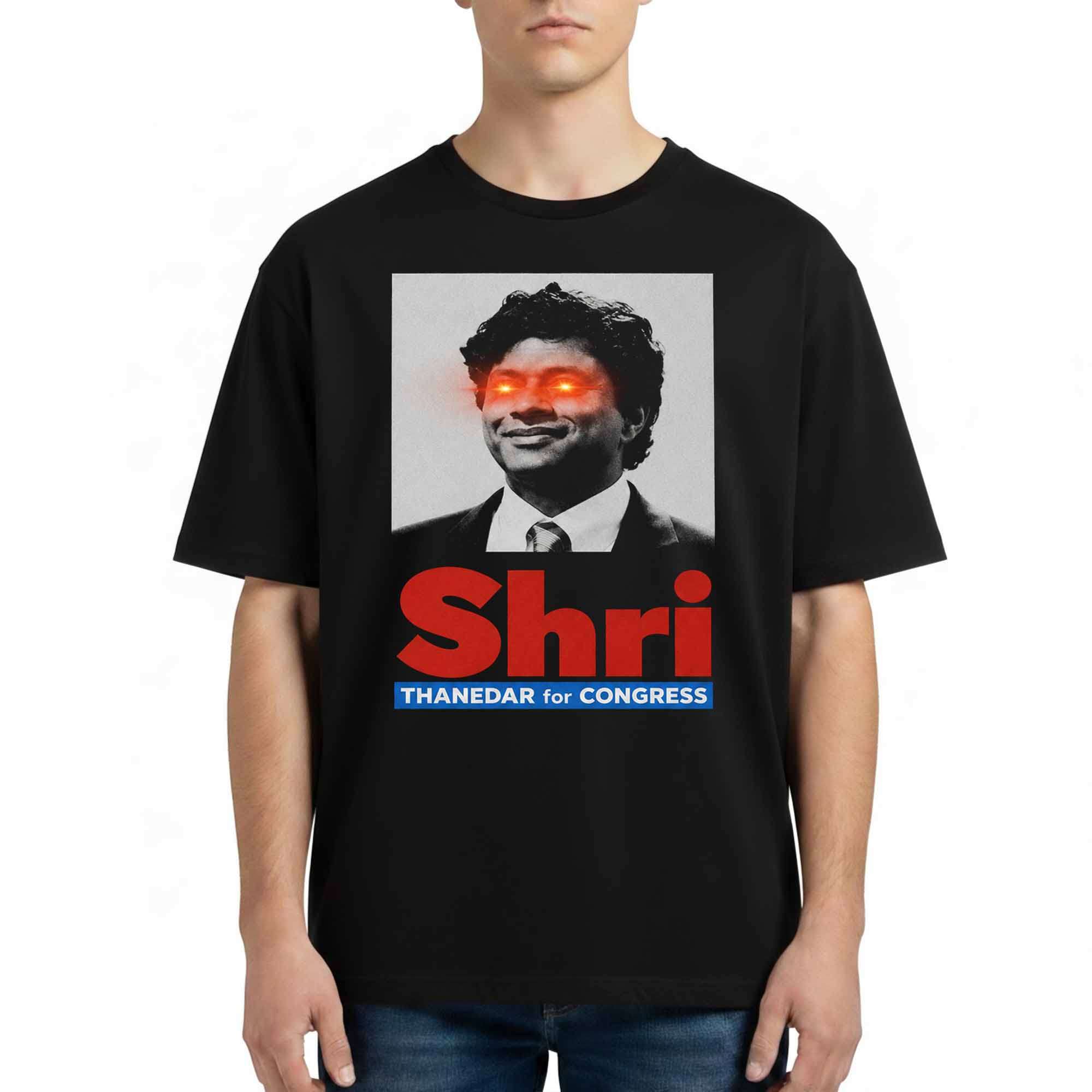 Shri Thanedar For Congress Shirt Birthday Gift Ideas For Him - Kdjoy