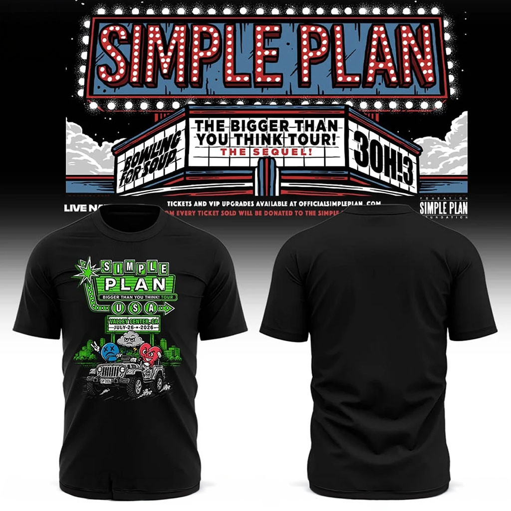 Simple Plan Bigger Than You Think Tour In Valley Center CA T-Shirt Black Simple Plan Merch 2026 - Kdjoy