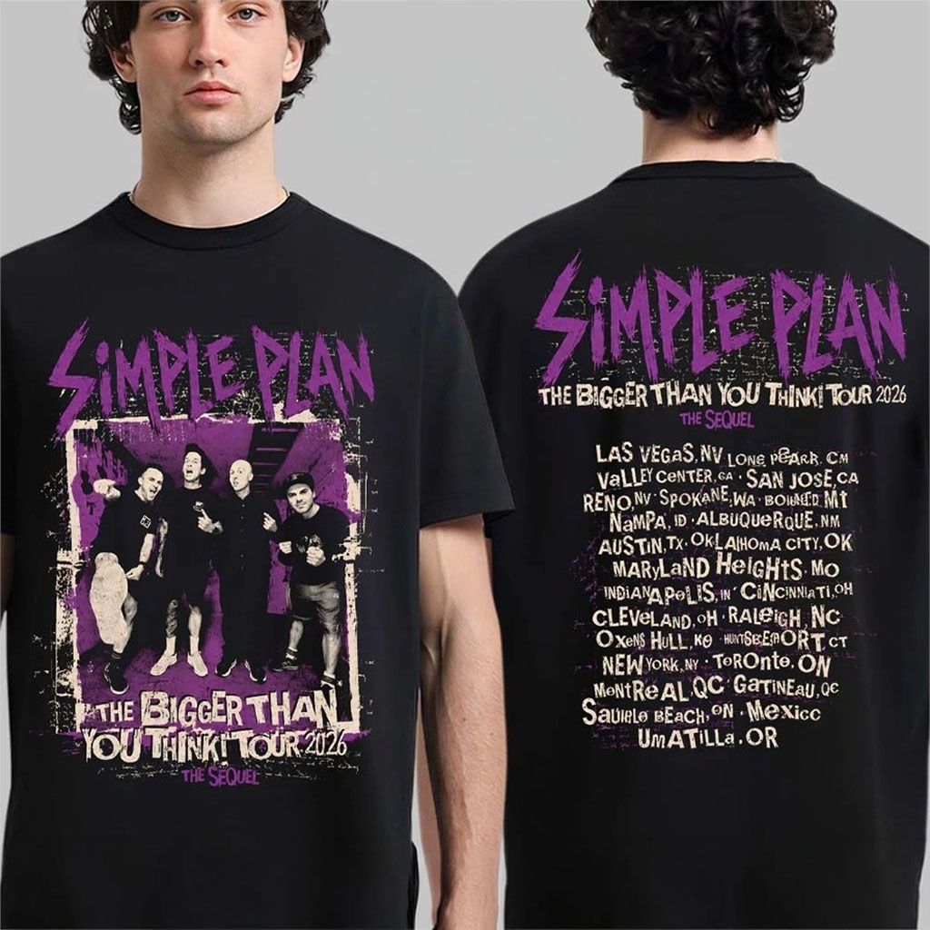 Simple Plan The Bigger Than You Think Tour 2026 The Sequel Merch Band Photo With Cities List Shirt - Kdjoy