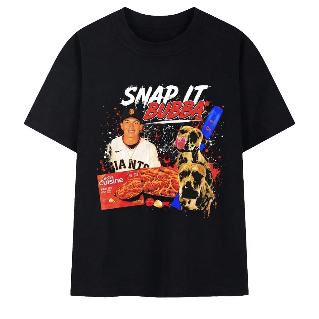 Snap It Bubba San Francisco Giants Spaghetti Lean Cuisine T-Shirt SF Giants Merch Fan Gifts - Kdjoy