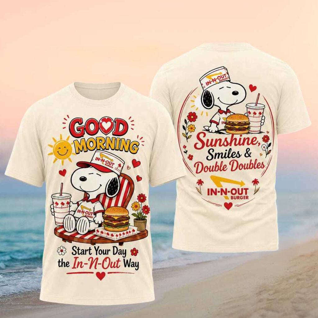 Snoopy In N Out Burger Fast Food Morning Sunshine Shirt In N Out Burger Merch Birthday Gifts - Kdjoy