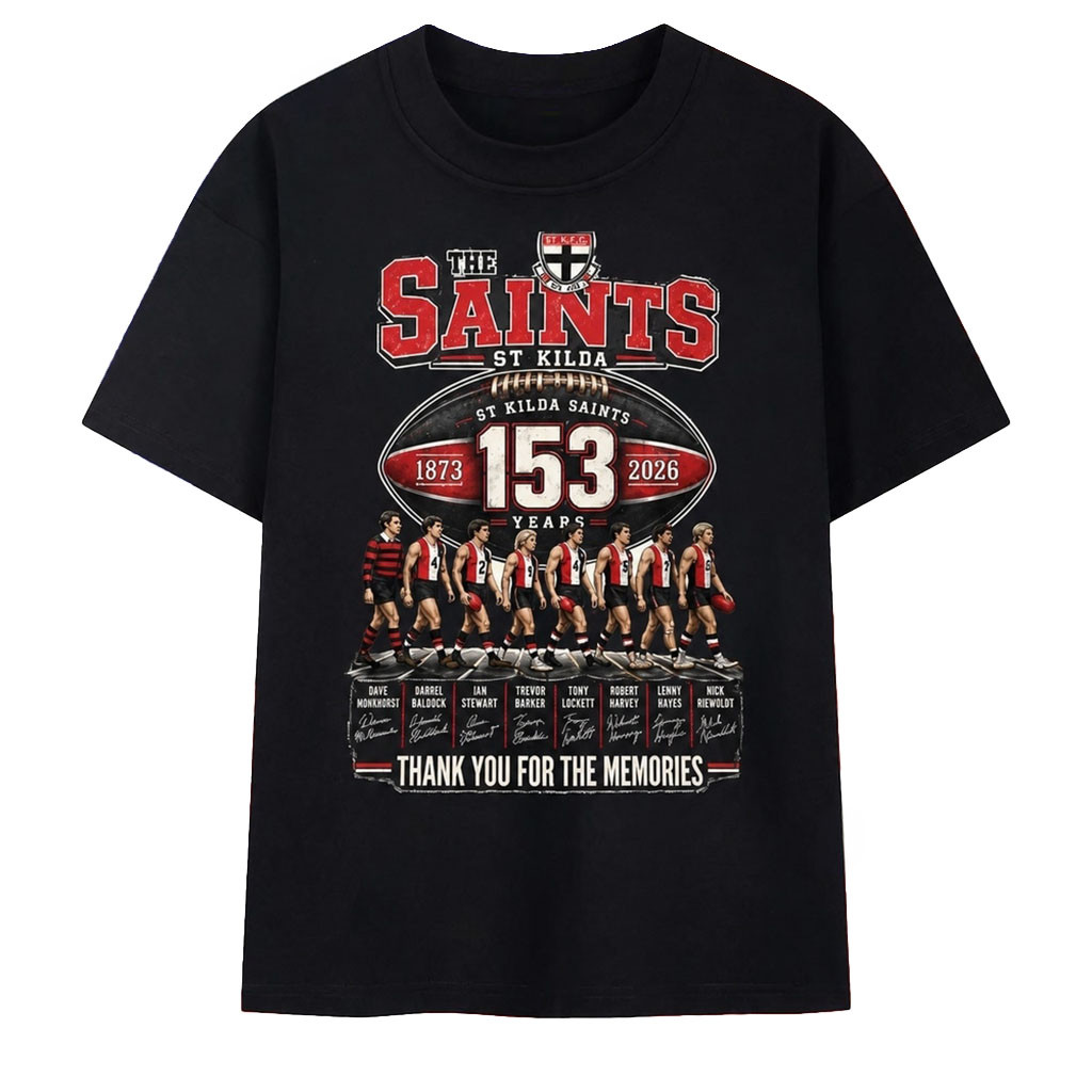 St Kilda Saints 153 Years 1873 2026 Signatures AFL Football T-Shirt Thanks You For The Memoriall - Kdjoy
