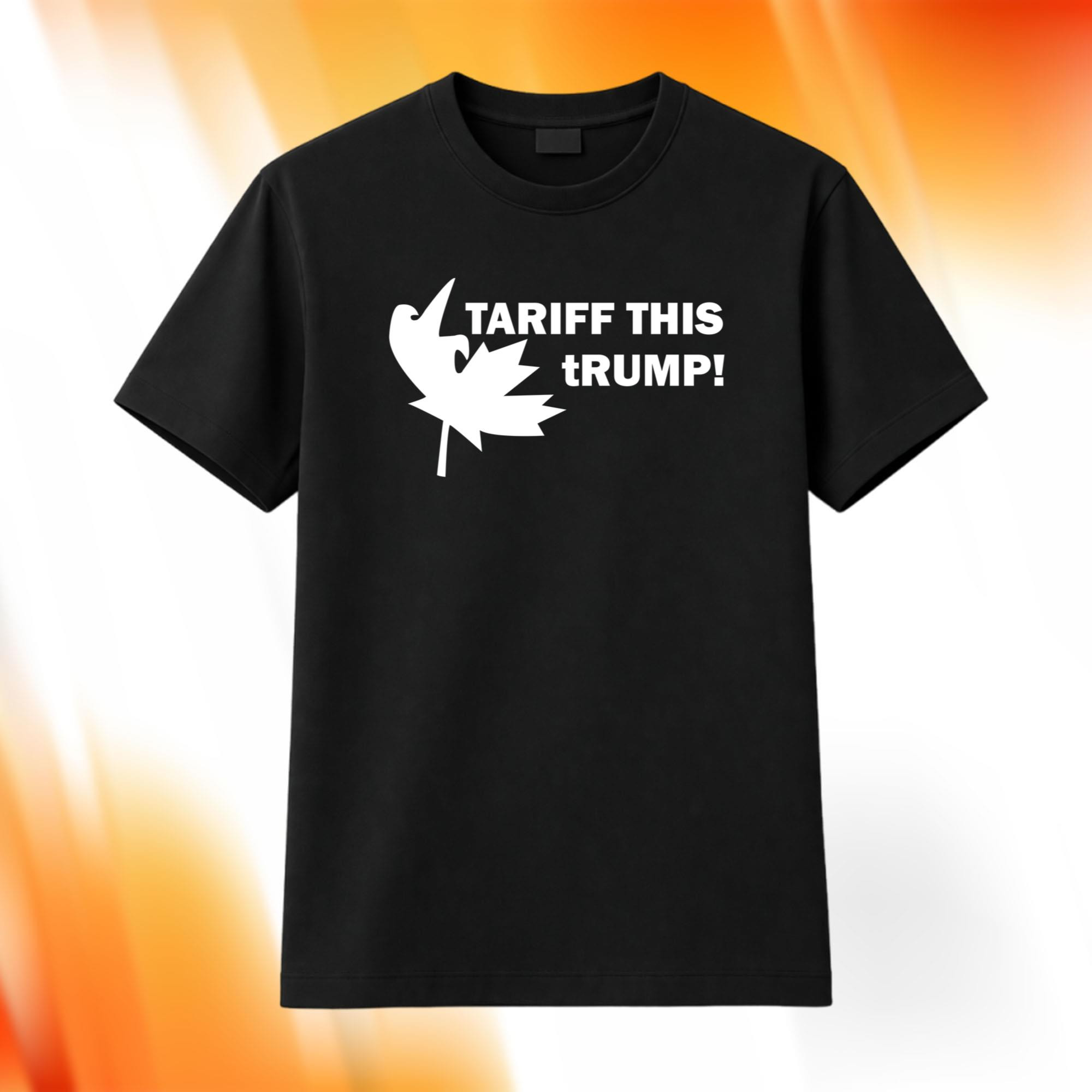 Tariff This Trump Shirt Funny Political T-Shirt Gifts For Dad Tariff This Trump Shirt Funny Political T-Shirt Gifts For Dad