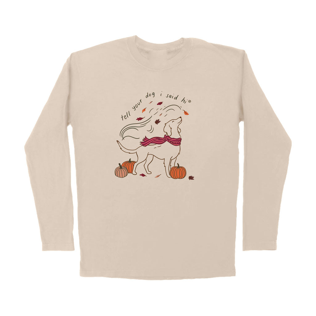 Tell Your Dog I Said Hi Merch 2026 Pumpkin Patch Long Sleeve Shirt Autumn Clothing For Dog Mom - Kdjoy