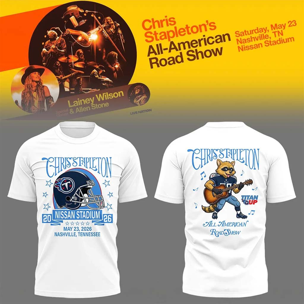 Tennessee Titans x Chris Stapleton Merch All American Road Show At Nissan Stadium Shirt White - Kdjoy