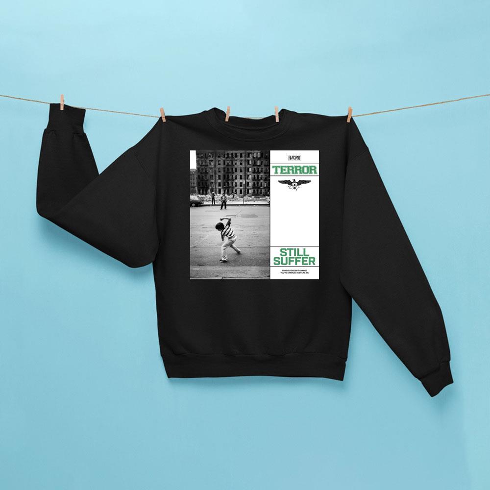 Terror Still Suffer Sweatshirt Black Terror Merch Birthday Gifts For Music Lovers - Kdjoy Terror Still Suffer Sweatshirt Black Terror Merch Birthday Gifts For Music Lovers - Kdjoy