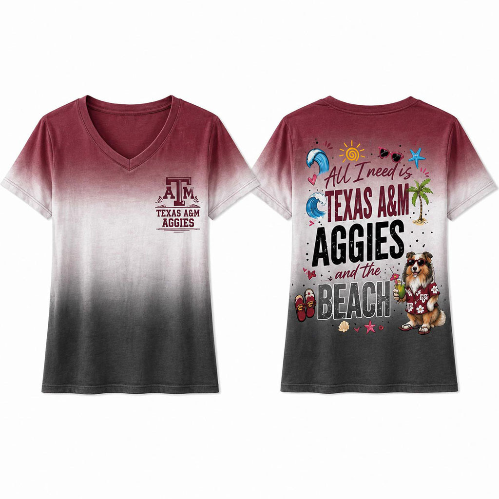 Texas A&M Aggies Merch All I Need Is Texas A&M Aggies And The Beach V-Neck Shirt Fan Gifts - Kdjoy