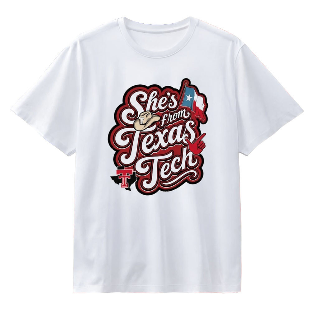 Texas Tech Red Raiders She's From Cowboy Hat Flag T-Shirt Raiders Merch Gifts For Fans - Kdjoy