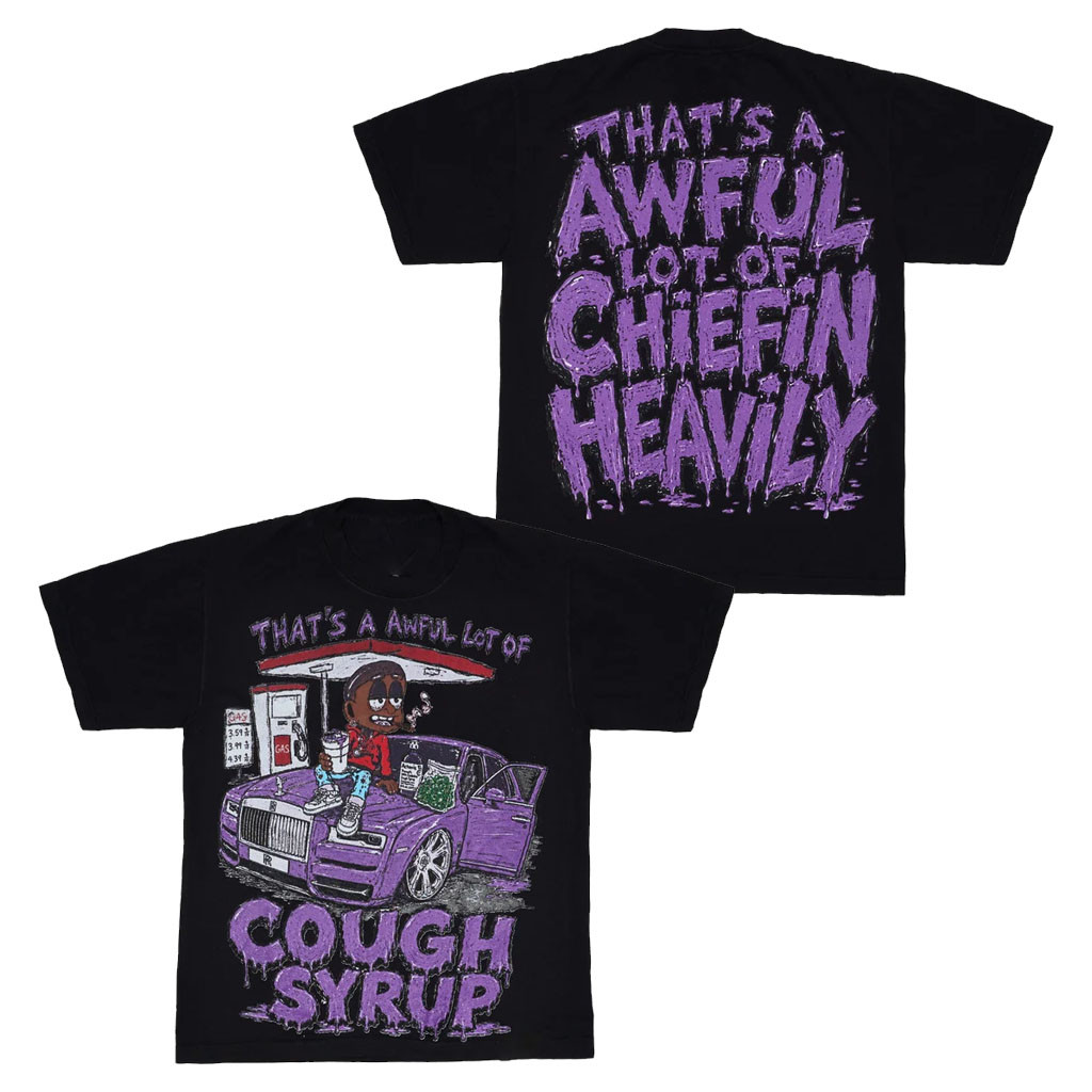 That's A Awful Lot Of Cough Syrup Merch 2026 ALOCS X Chiefin Heavily RR T-Shirt Gift For Dudes - Kdjoy