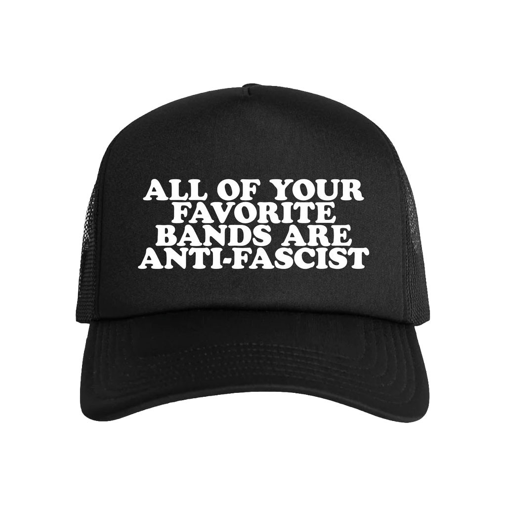 The Bitter Southerner General Merch 2026 All Of Your Favorite Bands Are Anti-Fascist Trucker Hat