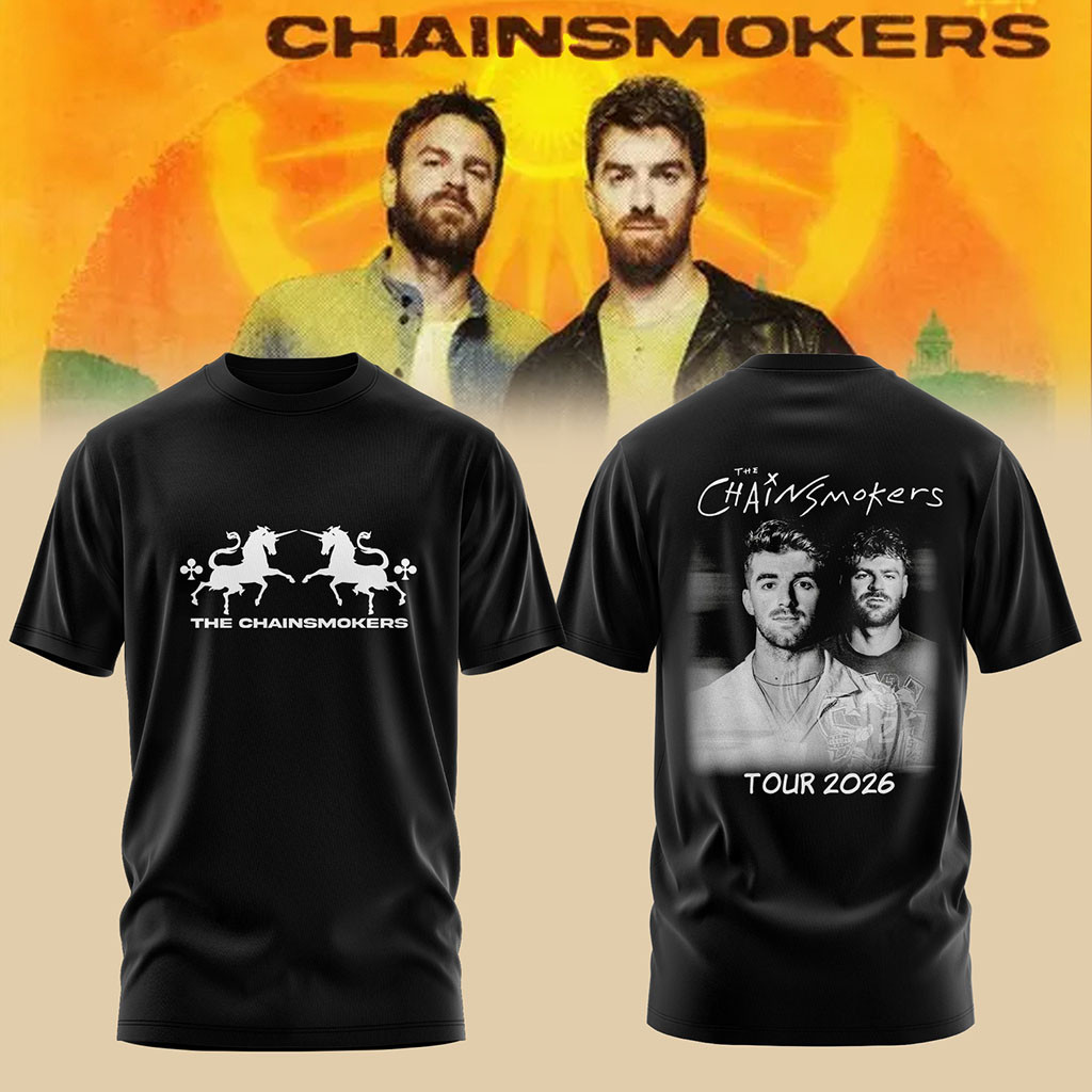 The Chainsmokers Tour 2026 T-Shirt Black The Chainsmokers Merch Birthday Present For Son The Chainsmokers Tour 2026 T-Shirt Black The Chainsmokers Merch Birthday Present For Son