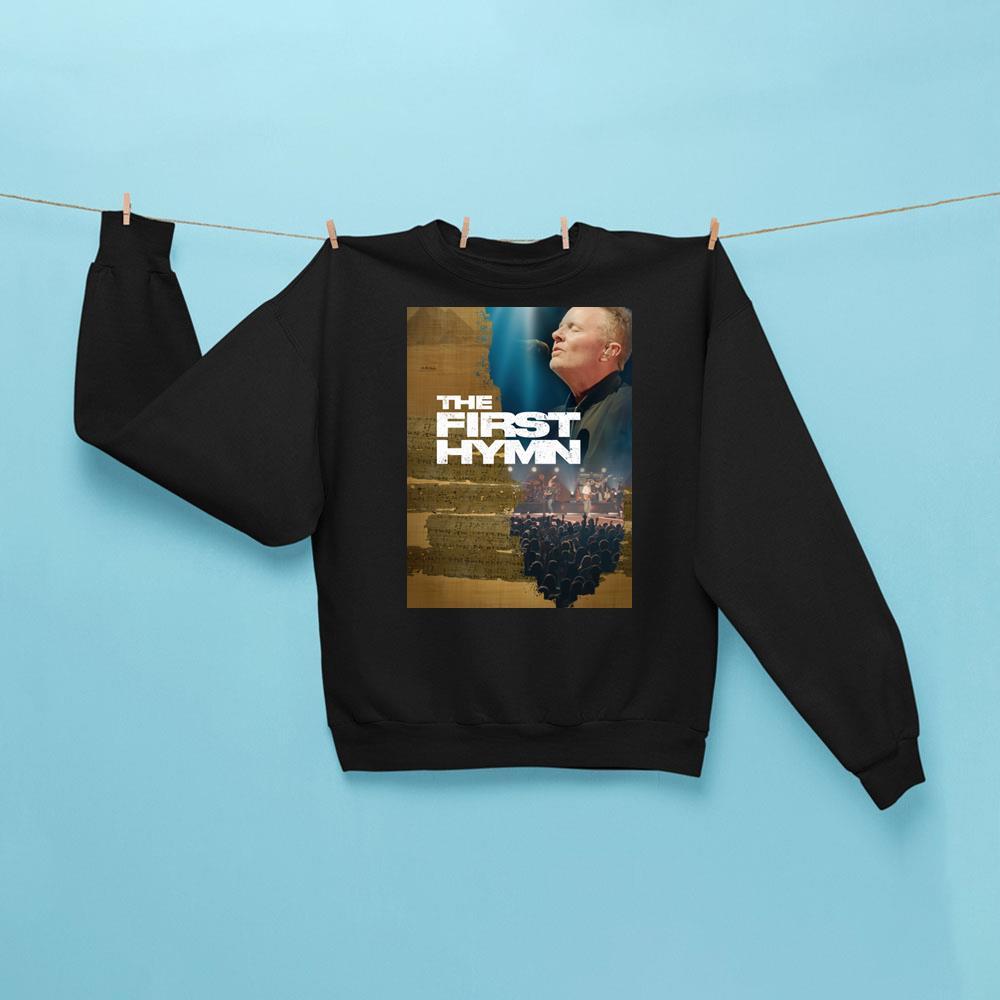 The First Hymn 2026 Sweatshirt Black Chris Tomlin And Ben Fielding Merch Gifts For Fans - Kdjoy