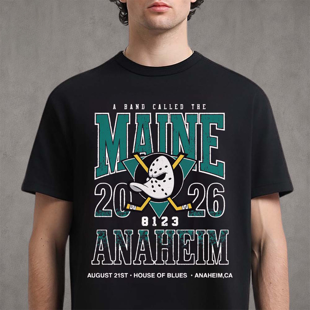 The Maine Merch Anaheim CA 2026 Event Poster At House Of Blues On August 21 2026 T-Shirt - Kdjoy