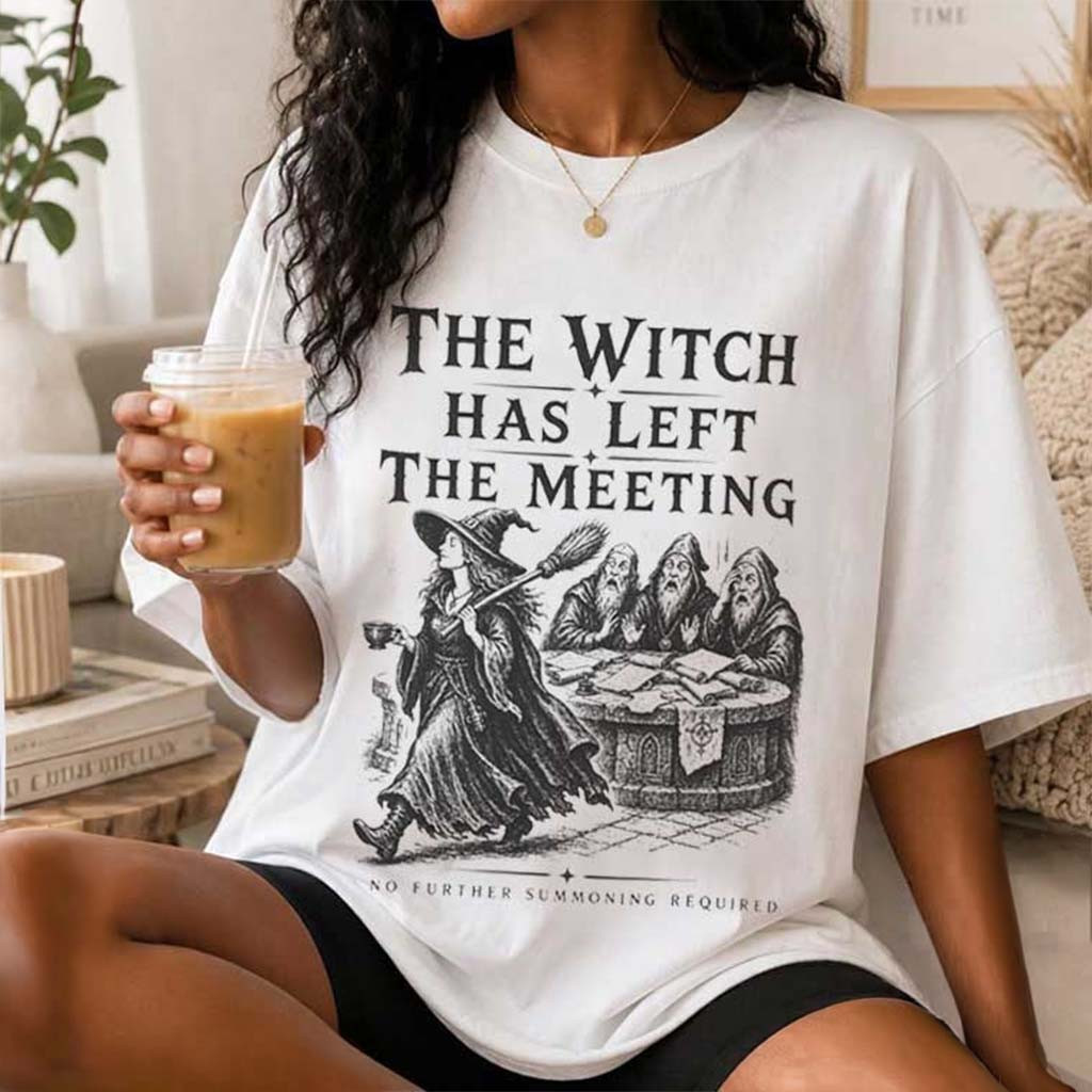 The Witch Has Left The Meeting T-Shirt Funny Witch Halloween Outfits Coworker Gifts - Kdjoy The Witch Has Left The Meeting T-Shirt Funny Witch Halloween Outfits Coworker Gifts - Kdjoy