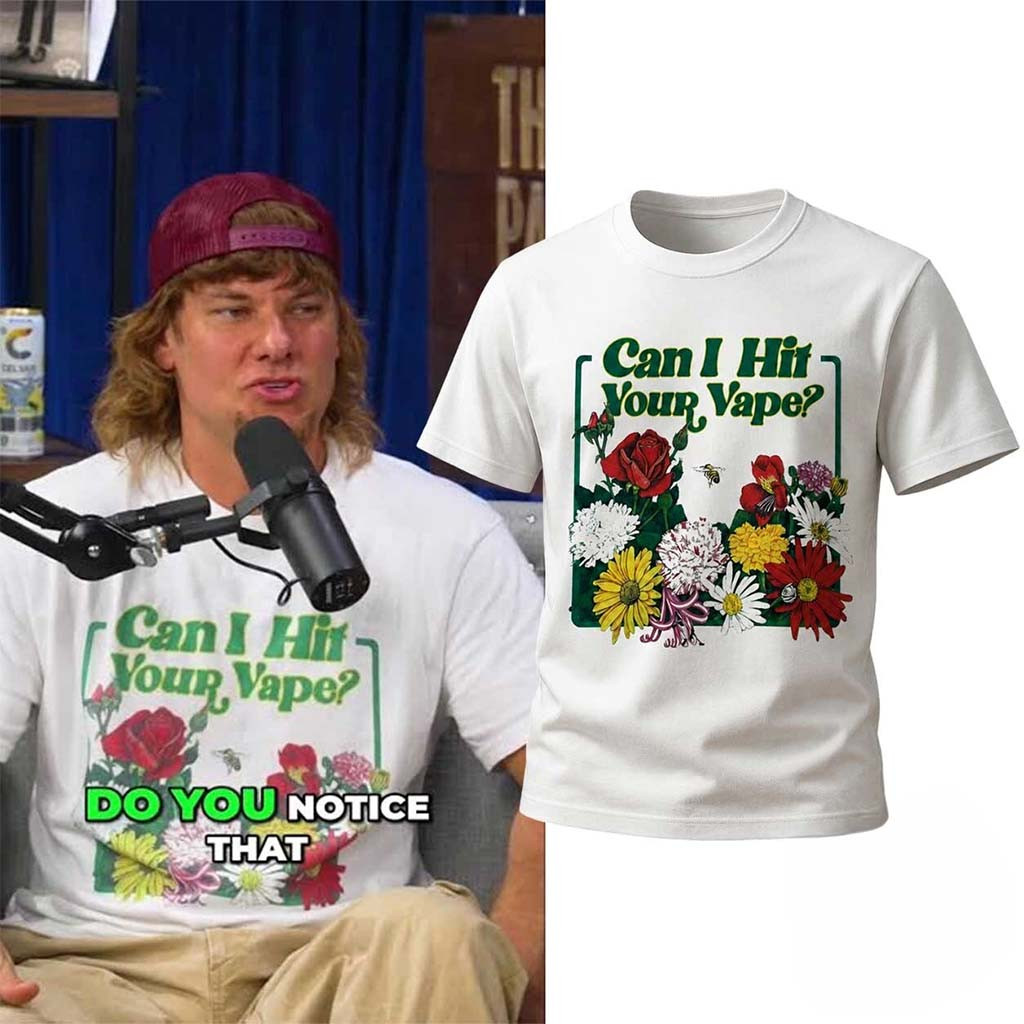 Theo Von Can I Hit Your Vape Shirt Funny Meme T-Shirt Gag Gift For Friends - Kdjoy Theo Von Can I Hit Your Vape Shirt Funny Meme T-Shirt Gag Gift For Friends - Kdjoy