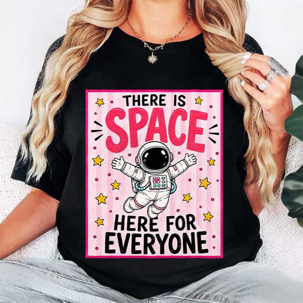 There Is Space Here For Everyone Shirt Cute Teacher Back to School T-Shirt BFF Gifts