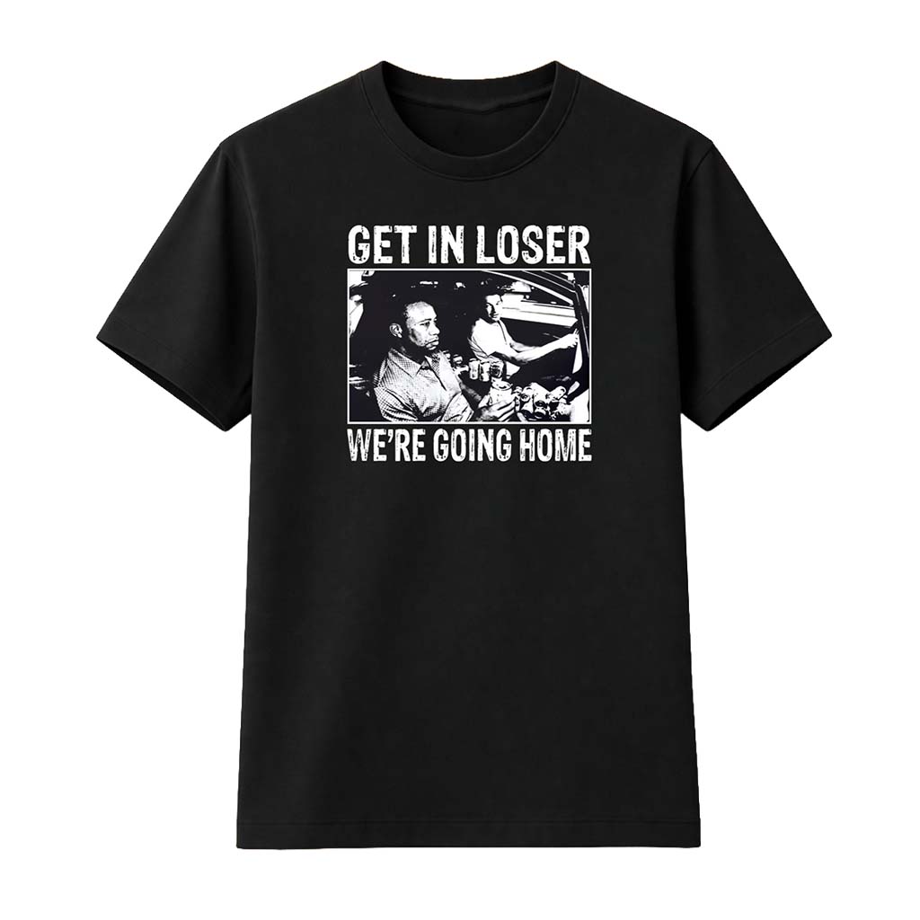 Tiger Wood Get In Loser Shirt Tiger Woods Merch Gifts For Golf Lovers - Kdjoy Tiger Wood Get In Loser Shirt Tiger Woods Merch Gifts For Golf Lovers - Kdjoy