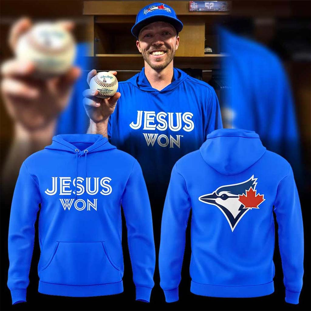 Toronto Blue Jays Jesus Won 2026 Hoodie Christian Hoodie Jays Mech Gift For Baseball Fans - Kdjoy