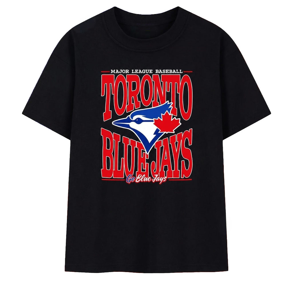 Toronto Blue Jays Major League Baseball Go Blue Jays T-Shirt Blue Jays Merch 2026 Fan Gifts - Kdjoy Toronto Blue Jays Major League Baseball Go Blue Jays T-Shirt Blue Jays Merch 2026 Fan Gifts - Kdjoy