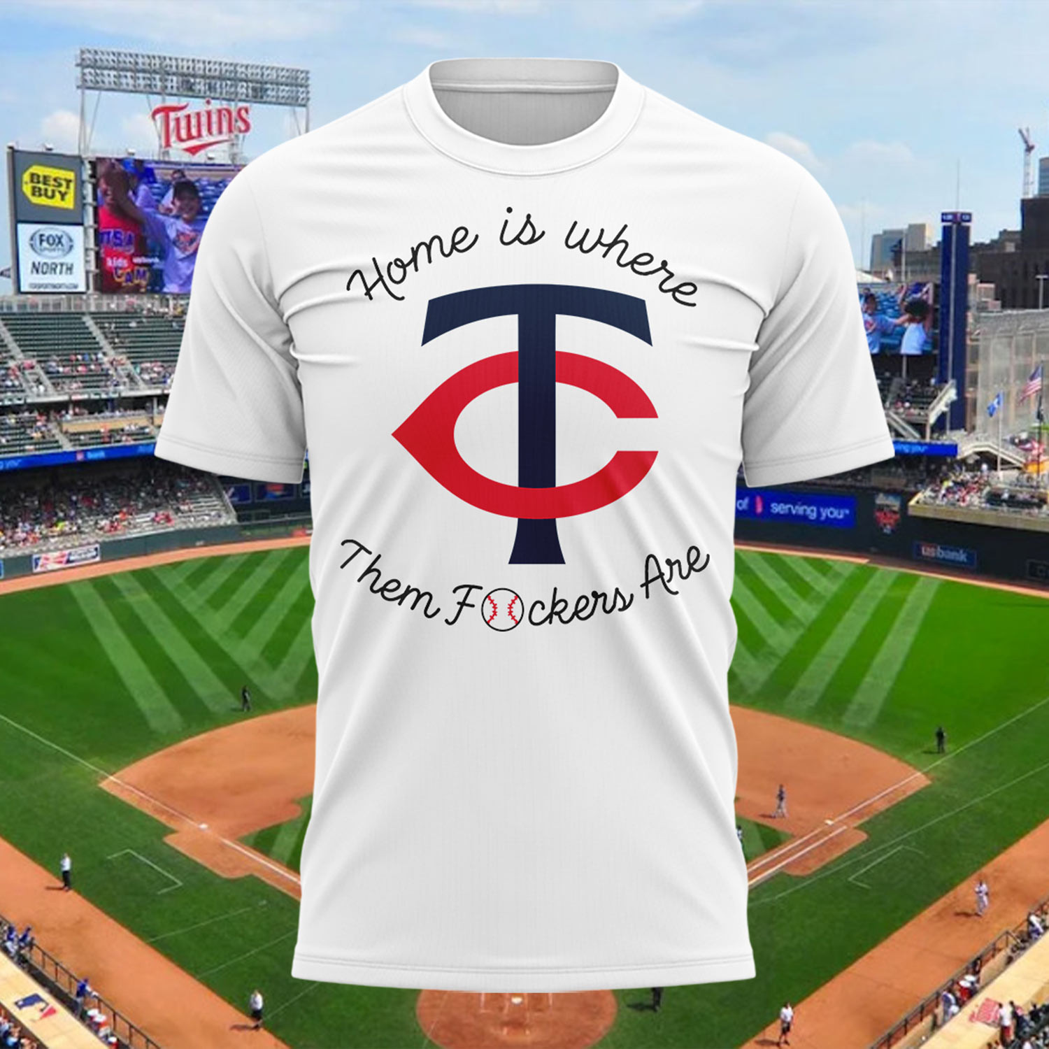 Twins Home Is Where Them Fckers Are T-Shirt Minnesota Twins Merch Presents For Baseball Fans - Kdjoy