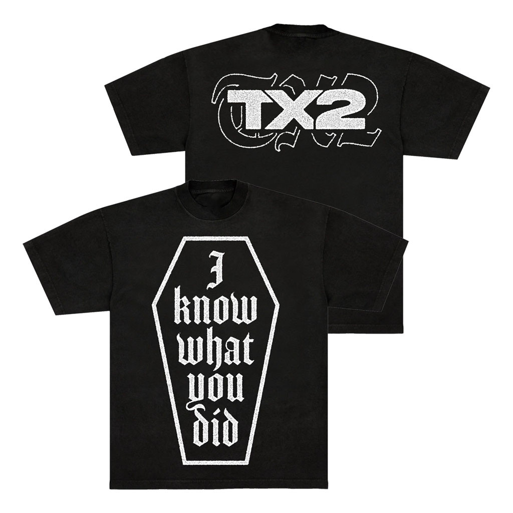 TX2 Merch 2026 I Know What You Did T-Shirt Birthday Ideas For Husband - Kdjoy