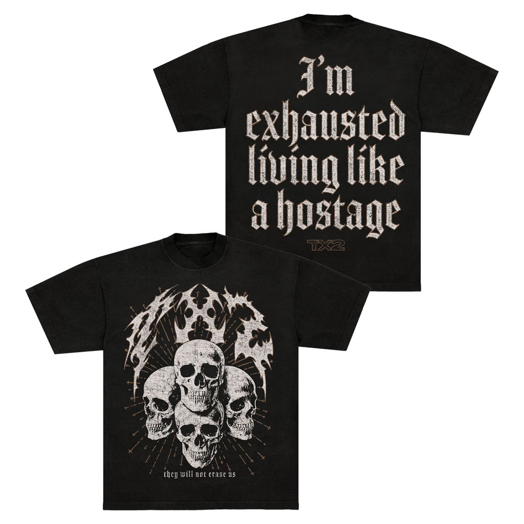 TX2 Merch 2026 Spooky Skulls T-Shirt I'm Exhausted Living Like A Hostage Shirt Fan Gifts - Kdjoy