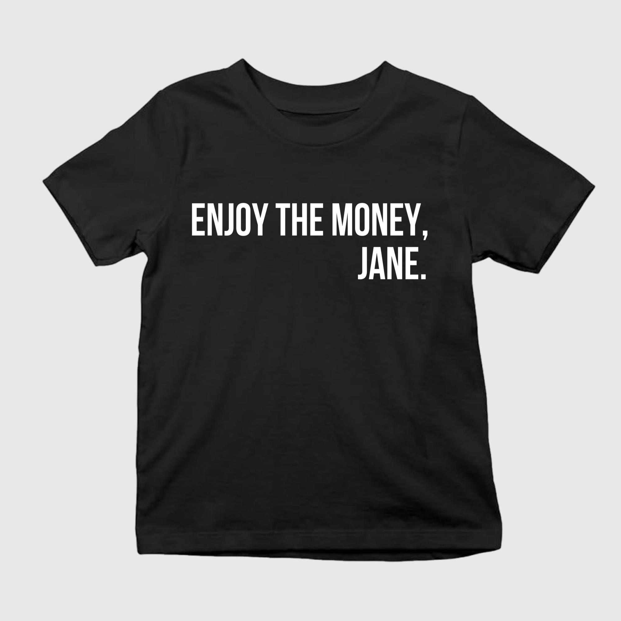 Vanessa Kirby Enjoy The Money Jane Shirt Black Vanessa Kirby Merch Gifts For Him - Kdjoy Vanessa Kirby Enjoy The Money Jane Shirt Black Vanessa Kirby Merch Gifts For Him - Kdjoy