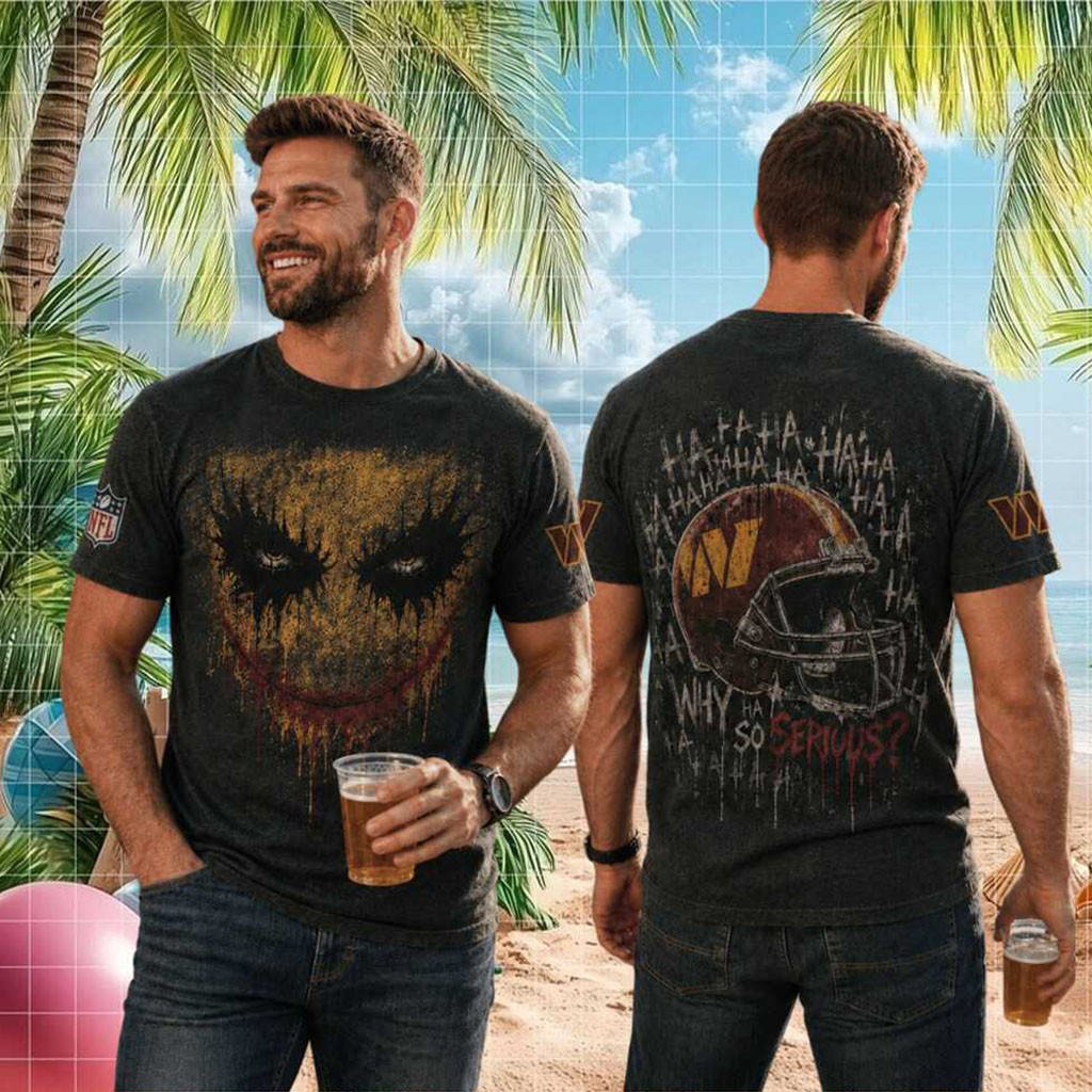 Washington Commanders Joker Why So Serious Football Shirt Commanders Merch Fan Gifts - Kdjoy Washington Commanders Joker Why So Serious Football Shirt Commanders Merch Fan Gifts - Kdjoy