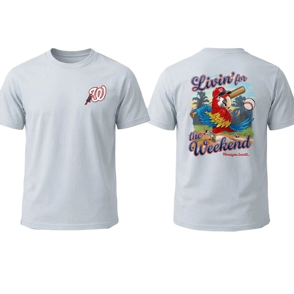 Washington Nationals Margaritaville T-Shirt Livin For The Weekend Shirt Nationals Merch Gifts - Kdjoy