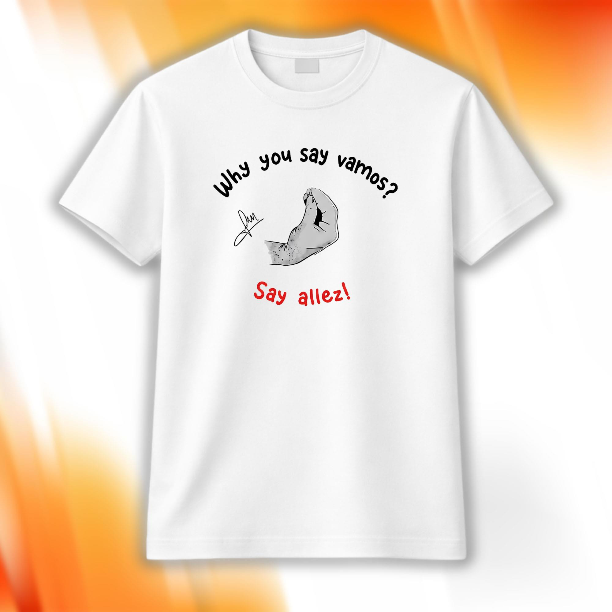 Why You Say Vamos Say Allez Shirt Tennis Lovers Hand Sign T-Shirt Gifts For BFF - Kdjoy Why You Say Vamos Say Allez Shirt Tennis Lovers Hand Sign T-Shirt Gifts For BFF - Kdjoy