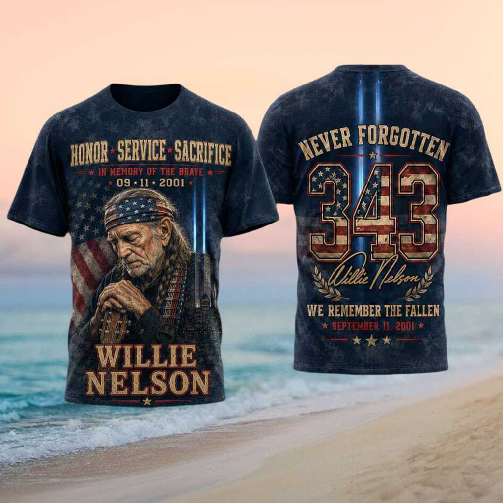 Willie Nelson 343 Never Forgotten 911 Memorial Patriotic Shirt We Remember The Fallen Merch - Kdjoy