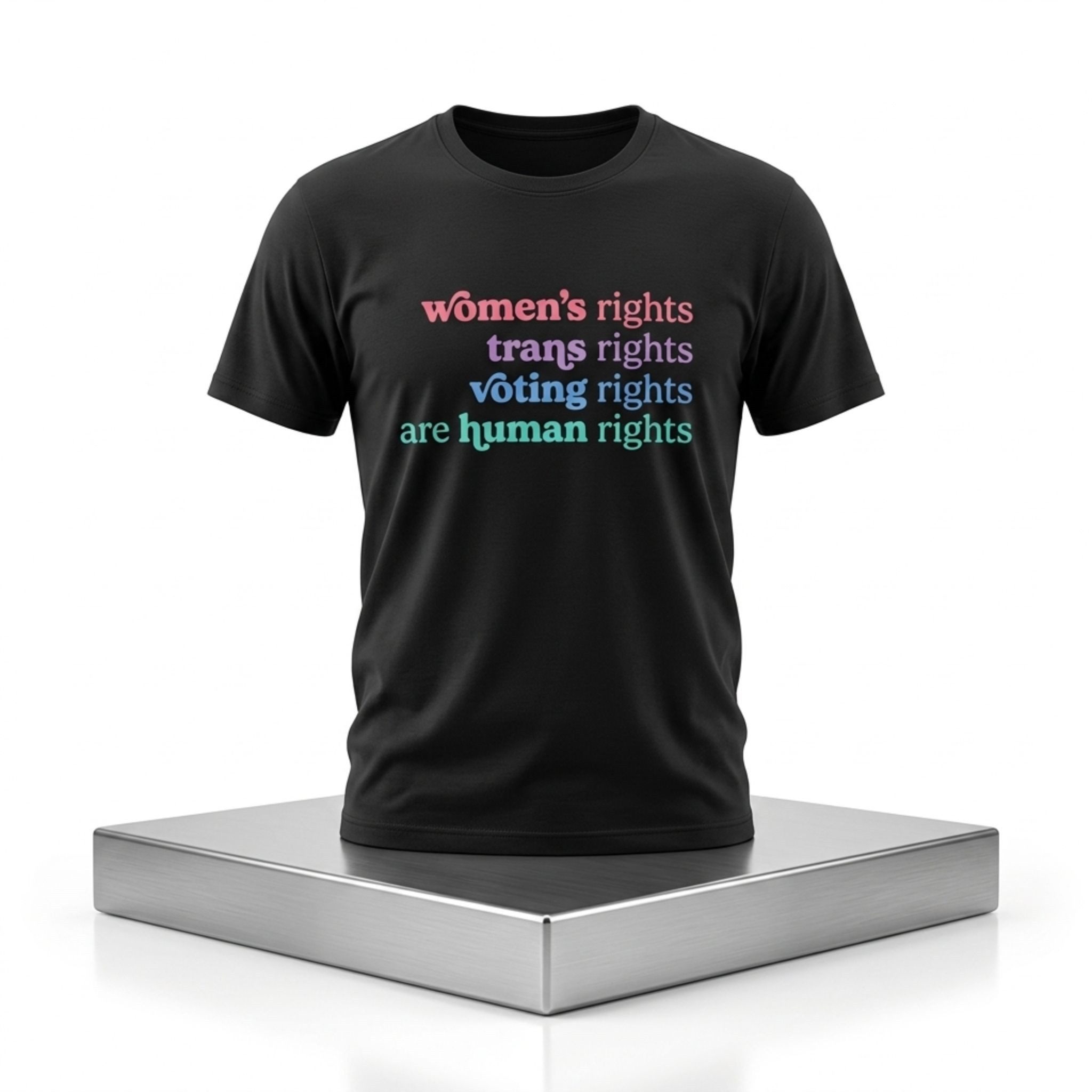 Women's Rights Trans Rights Voting Rights Are Human Rights Shirt Political T-Shirt Men Women Women's Rights Trans Rights Voting Rights Are Human Rights Shirt Political T-Shirt Men Women