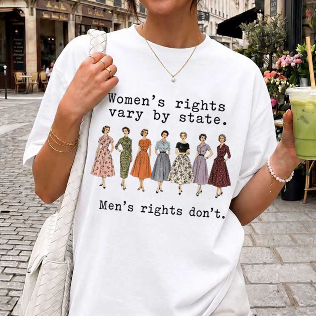 Women''s Rights Vary By State T-Shirt Smash The Patriarchy Clothing Feminist Gifts - Kdjoy