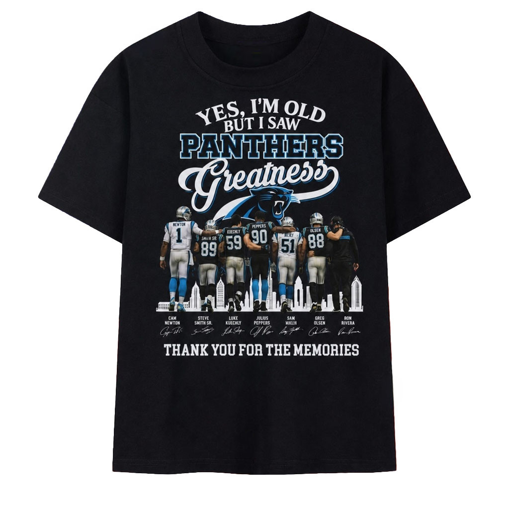 Yes I'm Old But I Saw Carolina Panthers Greatness Memories 2026 T-Shirt Panthers Merch Gifts - Kdjoy
