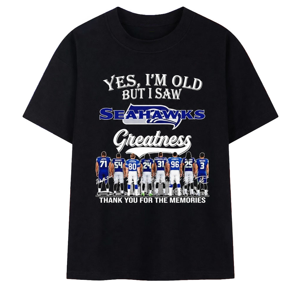 Yes I'm Old But I Saw Seattle Seahawks Greatness Signature T-Shirt Seattle Seahawks Merch 2026 - Kdjoy
