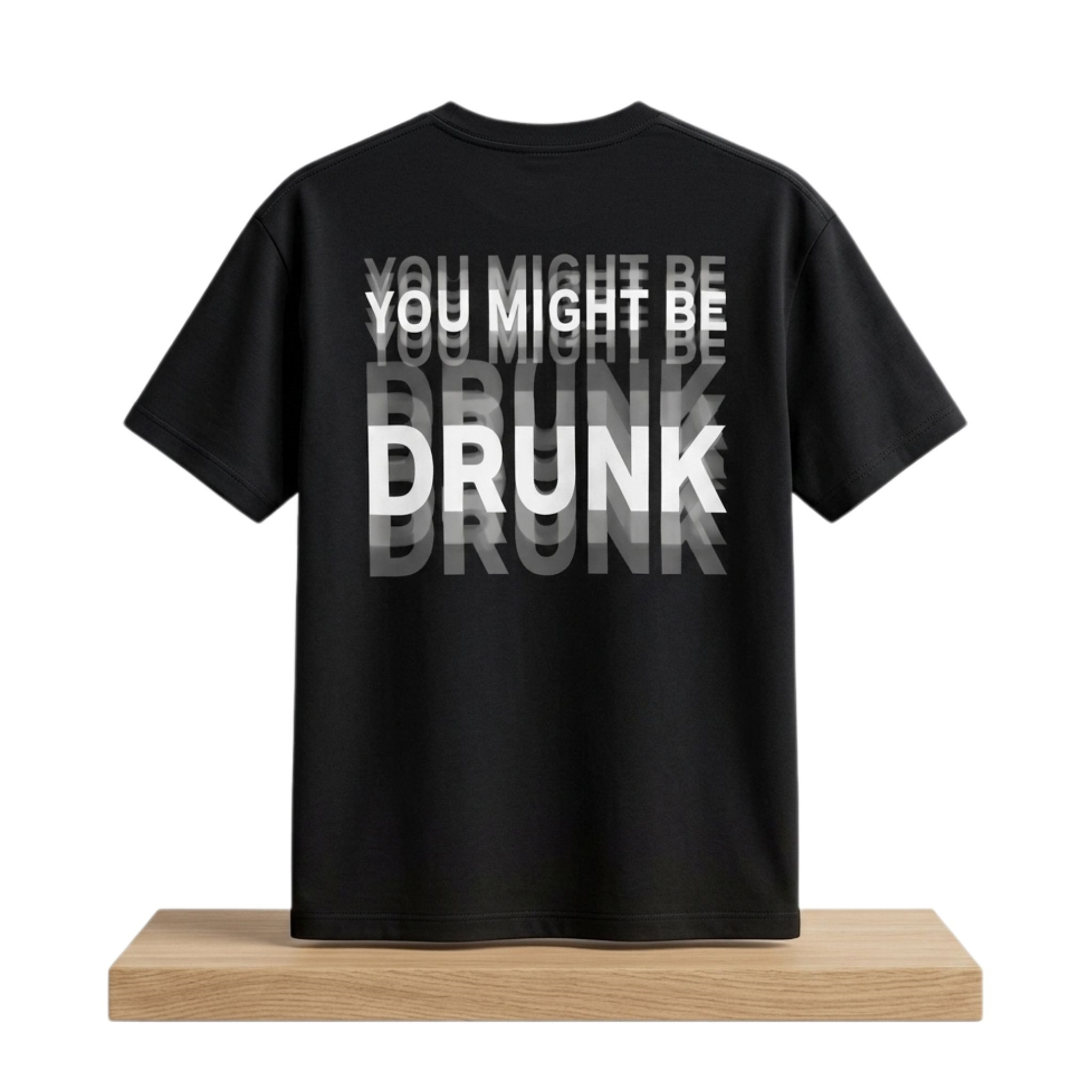 You Might Be Drunk Shirt Funny Gifts For Friends - Kdjoy You Might Be Drunk Shirt Funny Gifts For Friends - Kdjoy