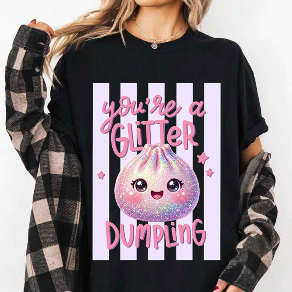 You're A Glitter Dumpling T-Shirt Kawaii Cute Striped Shirt Birthday Gift For Daughters - Kdjoy