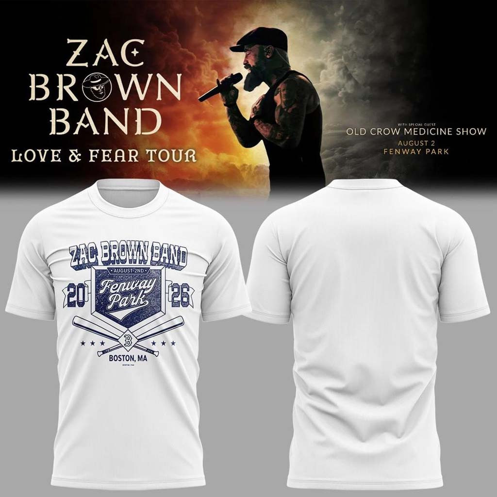 Zac Brown Band Merch Love and Fear Tour 2026 in Fenway Park T-Shirt White Gifts For Boyfriend Zac Brown Band Merch Love and Fear Tour 2026 in Fenway Park T-Shirt White Gifts For Boyfriend