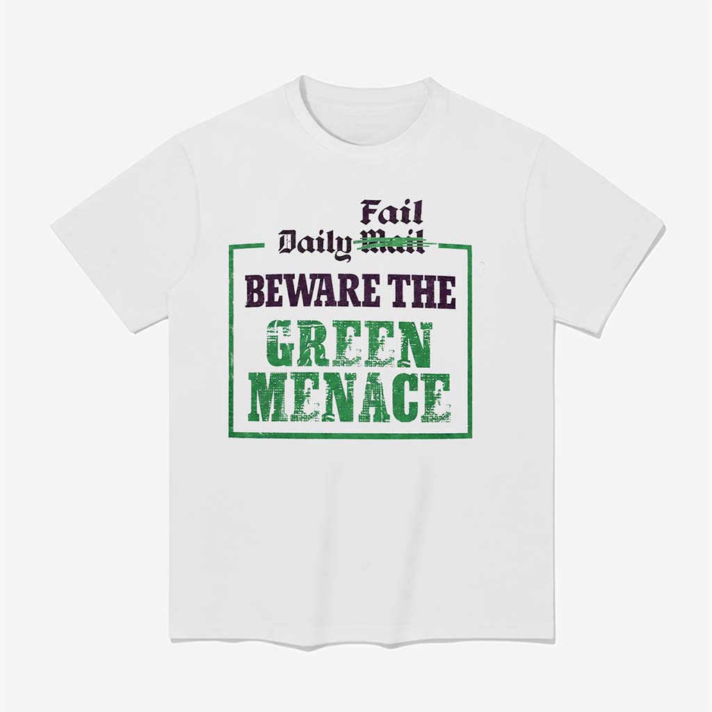 Zack Polanski Daily Fail Beware The Green Menace Shirt Zack Polanski Merch BFF Gifts - Kdjoy